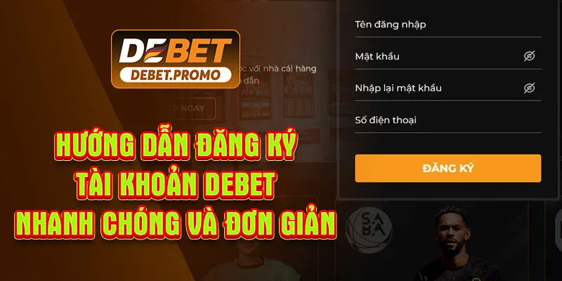 Hướng Dẫn Đăng Ký Tài Khoản Debet