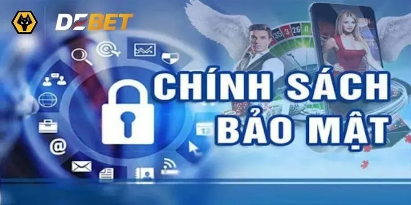 Các thông tin được debet bảo mật